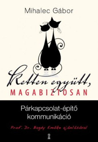 Mihalec Gábor - Ketten együtt, magabiztosan