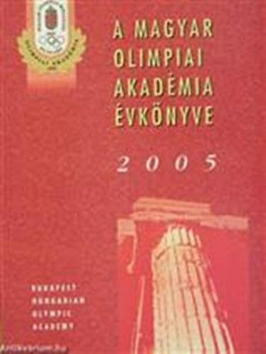 A Magyar Olimpiai Akadmia vknyve 2005