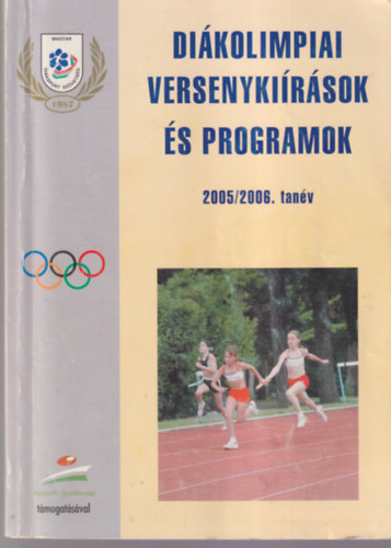 Dikolimpiai versenykirsok s programok 2005/2006. tanv