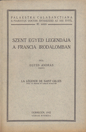 Egyed Andrs - Szent Egyed legendja a francia irodalomban