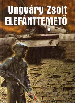 Ungv�ry Zsolt - Elef�nttemet�