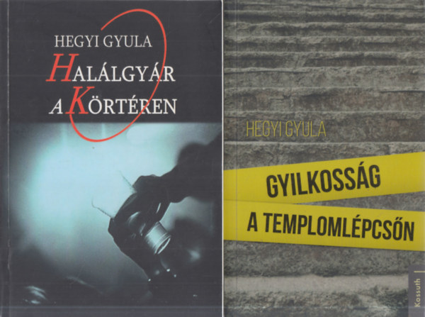 Hegyi Gyula - 2 db. krimi (Hallgyr a Krtren + Gyilkossg a templomlpcsn)
