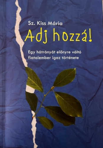 Sz. Kiss M�ria - Adj hozz�!