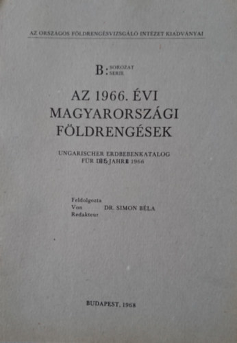 Az 1966. évi magyarországi földrengések / Ungarischer Erdbebenkatalog für die Jahre 1966