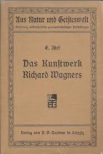 Edgar Istel - Das Kunstwerk Richard Wagners