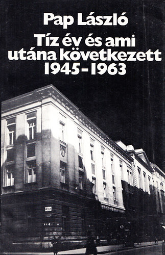 Pap Lszl - Tz v s ami utna kvetkezett