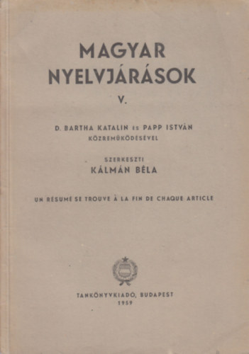 Klmn Bla  (szerk.) - Magyar nyelvjrsok V.
