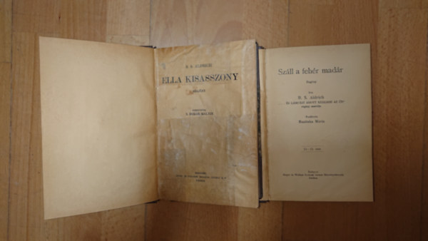 B. S. Aldrich - 2 könyv korabeli kiadásban B. S. Aldrichtól: Száll a fehér madár, Ella kisasszony