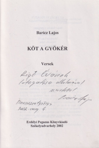 Baricz Lajos - K�t a gy�k�r - dedik�lt