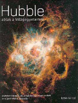 Robin Kerrod - Hubble - ablak a vil�gegyetemre