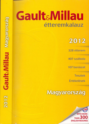 Molnr B. Tams  (szerk.) - Gault&Millau Magyarorszg tteremkalauz 2012