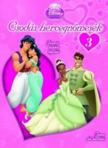 Csods hercegnmesk 3. - Jzmin boldog tigrisei - Tiana h bartai