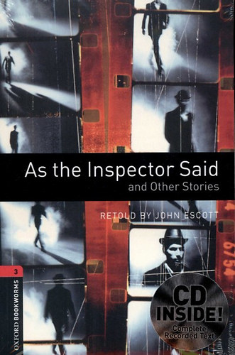 John Escott - As the Inspector Said and Other Stories - Oxford Bookworms 3 - CD mell�klettel