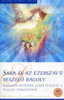 Esther s Jerry Hicks - Sara s az ezerszav beszl bagoly