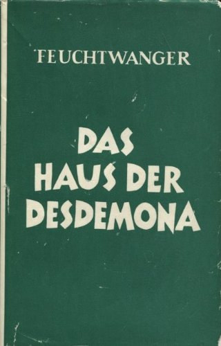 Feuchtwanger - Das Haus der Desdemona