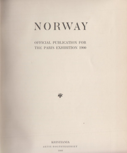 Norway - Official Publication for the Paris exhibition 1900