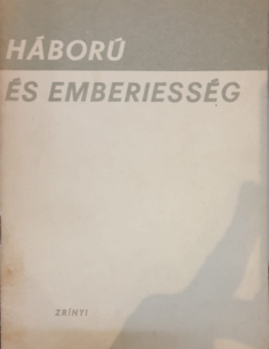 Háború és emberiesség - Az 1949. évi genfi egyezmények