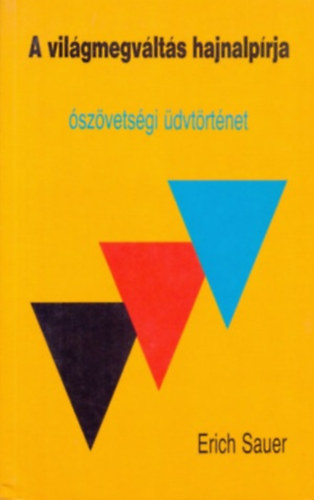 Erich Sauer - A vilgmegvlts hajnalprja - SZVETSGI DVTRTNET