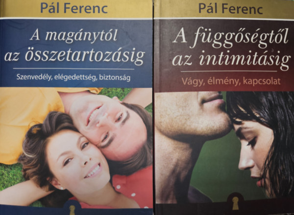 Pl Ferenc - 2 db Pl Ferenc atya knyv: A fggsgtl az intimitsig + A magnytl az sszetartozsig
