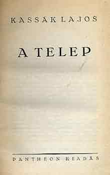 Kassák Lajos - A telep