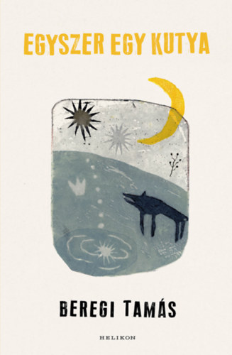 Beregi Tamás - Egyszer egy kutya