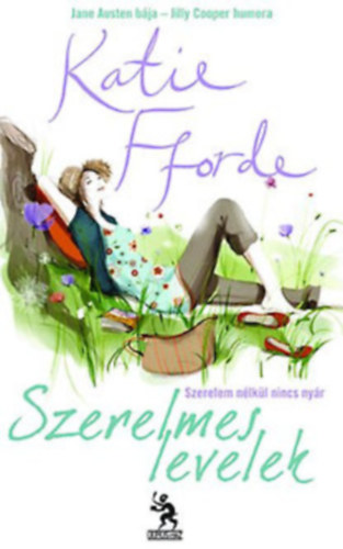 Kaite Fforde - Szerelmes levelek - Szerelem nlkl nincs nyr