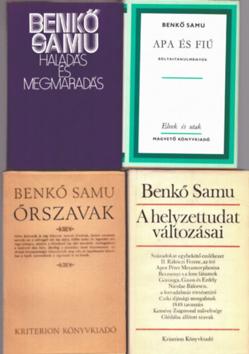 Benk� Samu - 4 db Benk� Samu k�tet: Apa �s fi� - Halad�s �s megmarad�s - A helyzettudat v�ltoz�sai - �rszavak