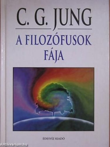 Carl Gustav Jung - A filoz�fusok f�ja