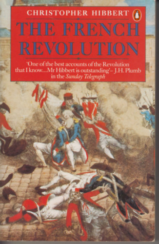 Christopher Hibbert - The French Revolution