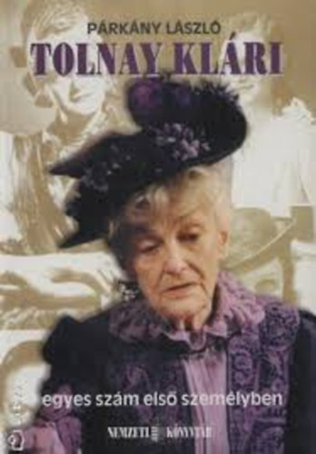 P�rk�ny L�szl� - Tolnay Kl�ri egyes sz�m els� szem�lyben