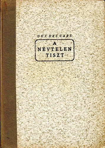 Guy des Cars - A névtelen tiszt