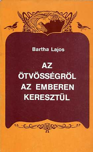 Bartha Lajos - Az tvssgrl az emberen keresztl