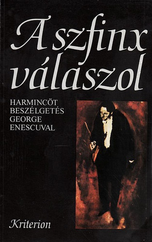 Lszl Ferenc  (szerk.) - A szfinx vlaszol - Harminct beszlgets George Enescuval