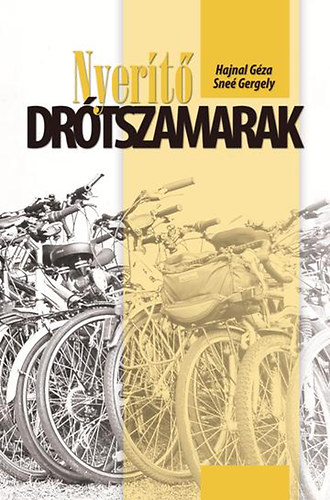 Hajnal G�za - Nyer�t� dr�tszamarak