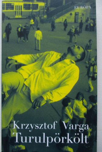 Krzysztof Varga - Turulp�rk�lt