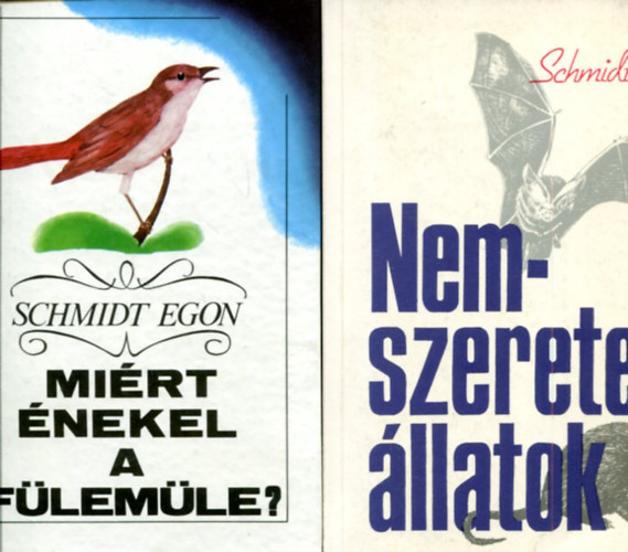 Schmidt Egon - Nemszeretem állatok - Miért énekel a fülemüle?