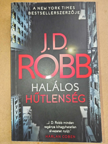 J. D. Robb  (Nora Roberts) - Hal�los h�tlens�g (Faithless in Death) - Hal�los-sorozat 52. k�tet