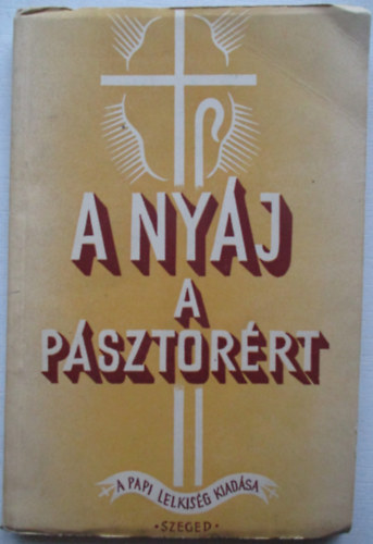 Hunya Dániel - A nyáj a pásztorért ( imák )