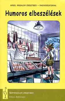 Humoros elbesz�l�sek - Angol eredetiben, magyar�zatokkal