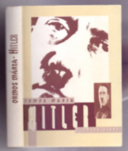 Ormos MÁria-Krausz Tamás - Hitler