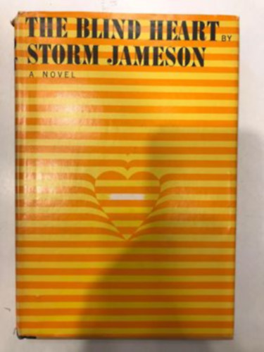 Storm Jameson - The Blind Heart