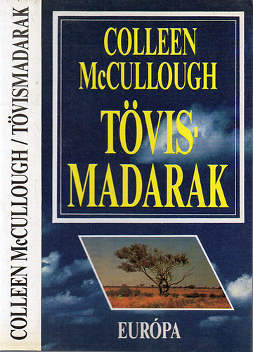 Colleen McCullough - T�vismadarak