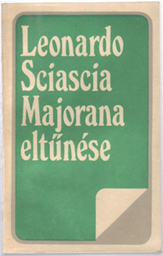 Leonardo Sciascia - Majorana eltűnése