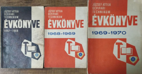 Zinner Gyula  (szerk.) - Jzsef Attila ltalnos Gpipari s Gpgyrtstechnolgiai Technikum vknyve az 1967-1968 + 1968-1969 + 1969-1970 tanvrl (3 ktet)