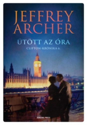 Jeffrey Archer - Ütött az óra