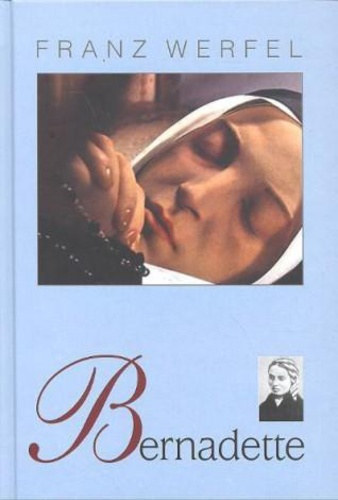 Ford.: Wiesner Juliska Franz Werfel - Bernadette (Wiesner Juliska ford�t�sa)