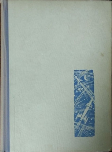 Csató István - A kozmosz partján (Az űrkutatás története)