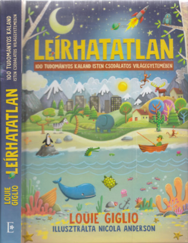 Louie Giglio - Lerhatatlan (100 tudomnyos kaland isten csodlatos vilgegyetemben)