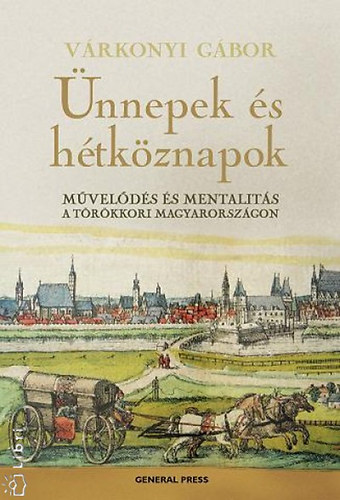 V�rkonyi G�bor - �nnepek �s h�tk�znapok