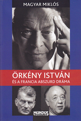Magyar Mikls - rkny Istvn s a francia abszurd drma